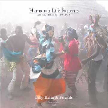 Billy-Keita-&-Friends-Hamanah-Life-Patterns-Djembe-Videos Billy-Keita-&-Friends-Hamanah-Life-Patterns-Djembe-Videos
